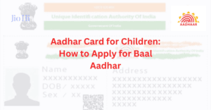 Aadhar Card For Children: How To Apply For Baal Aadhar Image