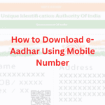 How To Download E-Aadhar Using Mobile Number Image