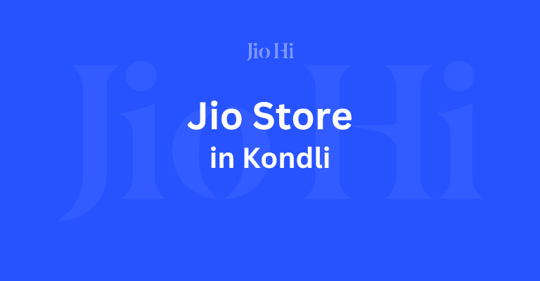 My Jio Store In Kondli, New Delhi - Complete Guide (2025) 1 My Jio Store In Kondli Image