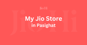 My Jio Store In Pasighat, Andhra Pradesh Image