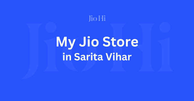 Find My Jio Store In Sarita Vihar, New Delhi 1 My Jio Store In Sarita Vihar Image