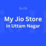 My Jio Store In Uttam Nagar Image