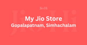 My Jio Store In Gopalapatnam, Simhachalam, Visakhapatnam, Andhra Pradesh Image