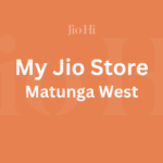 My Jio Store In Matunga West, Mumbai, Maharashtra Image
